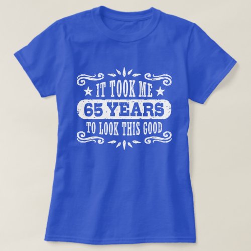 65th Birthday T_Shirt