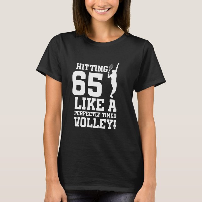 65th Birthday Tennis 65 Years Old Tennis Player Bi T-Shirt (Front)