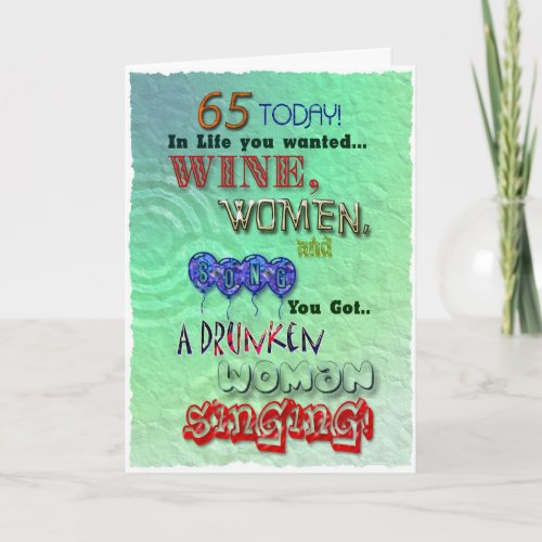 65th birthday Wine women and song card