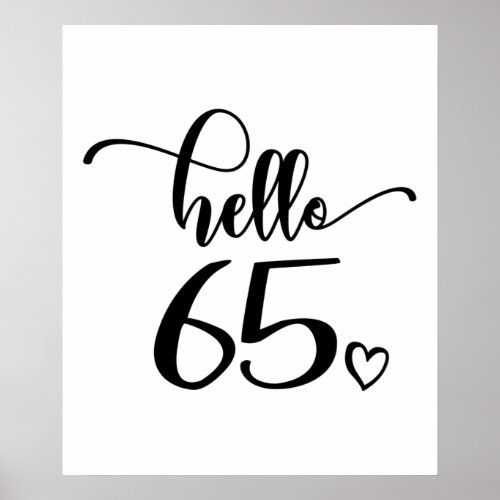 65th Birthday Women Hello 65 Cute 65 Years Old Poster