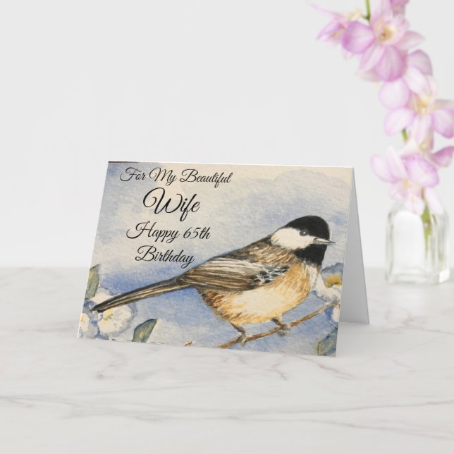 65th My Beautiful Wife Happy Birthday Chickadee Card (Orchid)