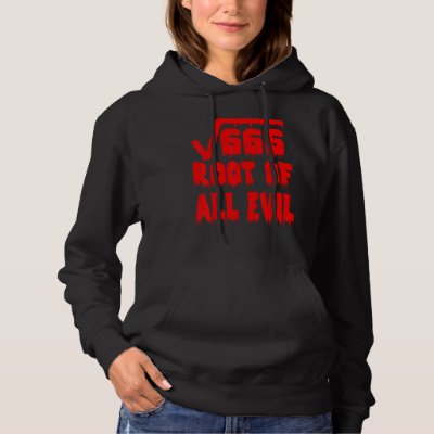 666 Square Root All Evil Mathematician Math Teache Hoodie