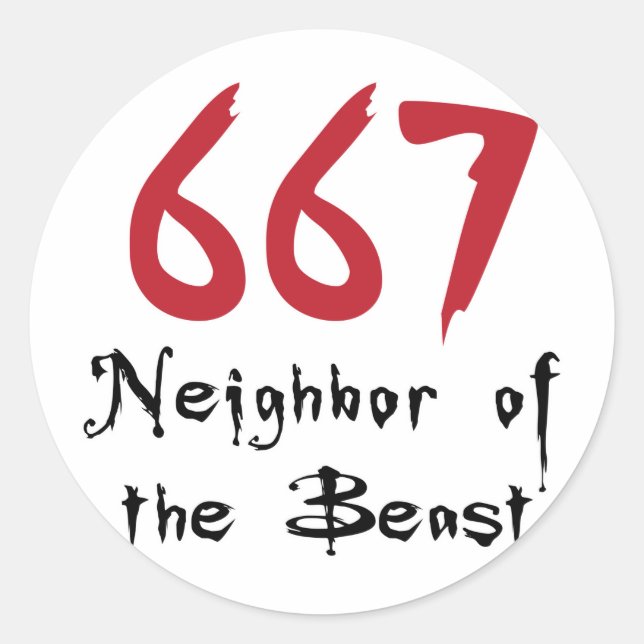 667 Neighbor of the Beast Classic Round Sticker (Front)