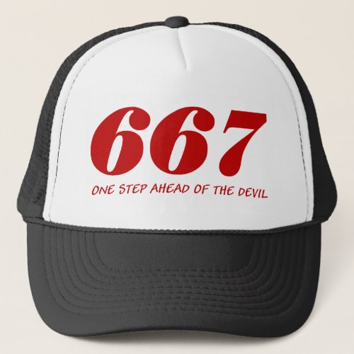 667 - One Step Ahead Of The Devil Trucker Hat