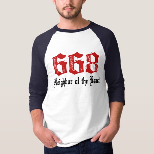 668 Neighbor of The Beast T_Shirt