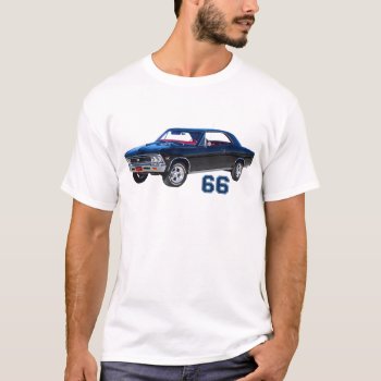 66 Chevy Chevelle Ss Shirt by zortmeister at Zazzle