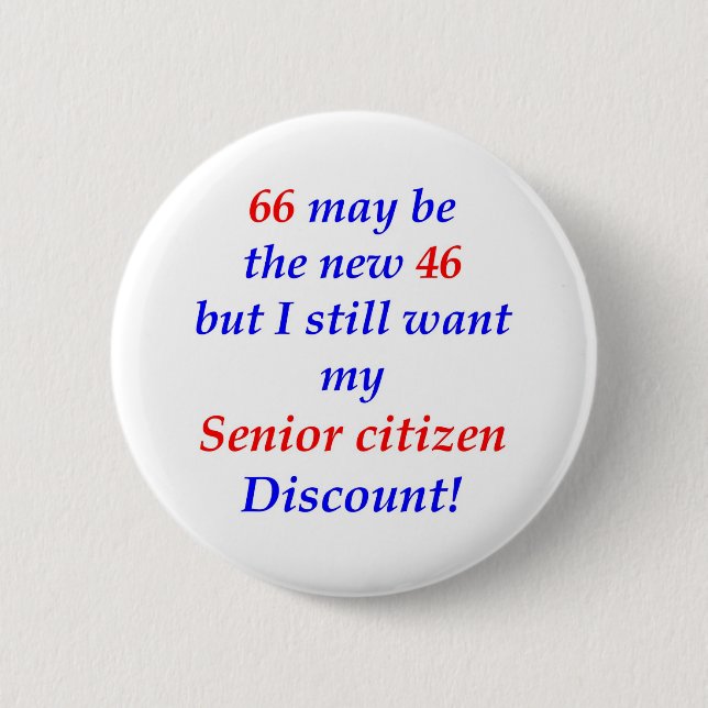 66 Senior Citizen Pinback Button (Front)