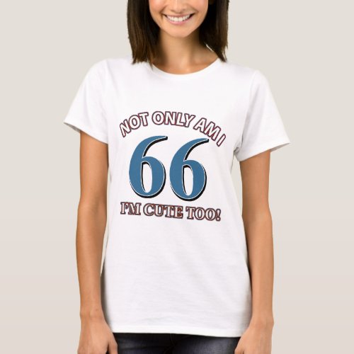 66 year old birthday designs T_Shirt