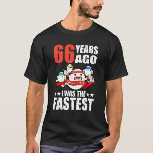 66 Years Ago I Was The Fastest 66th Birthday Sperm T-Shirt