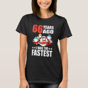 66 Years Ago I Was The Fastest 66th Birthday Sperm T-Shirt