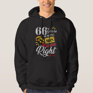 66 Years Being Mrs. Always Right Funny Couples Ann Hoodie
