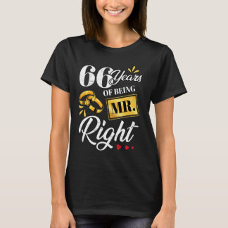 66 Years Of Being Mr. Right Funny Couple Wedding A T-Shirt