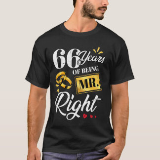 66 Years Of Being Mr. Right Funny Couple Wedding A T-Shirt