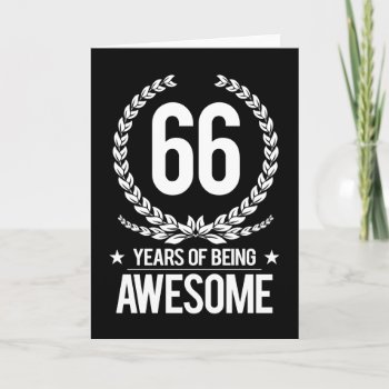 66th Birthday (66 Years Of Being Awesome) Card by MalaysiaGiftsShop at Zazzle