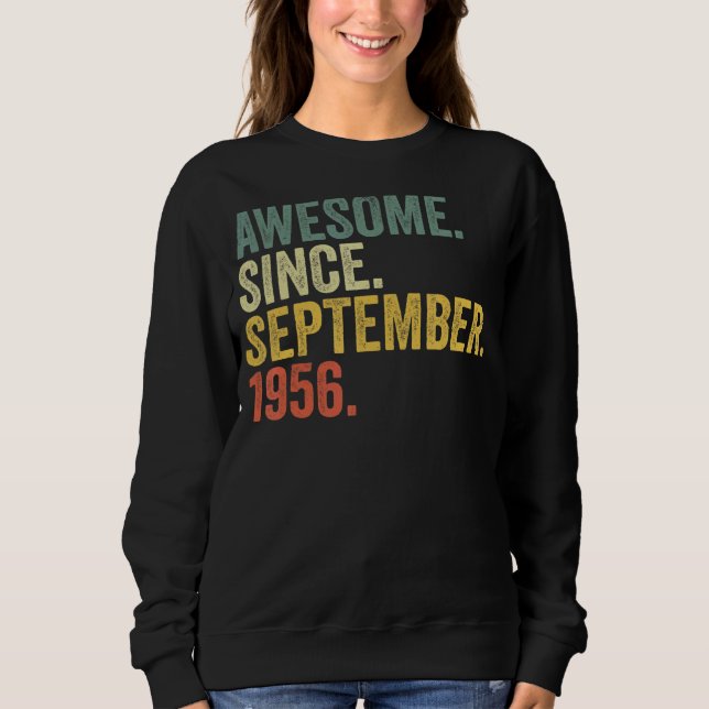 66th Birthday Awesome Since September 1956 66 Year Sweatshirt (Front)