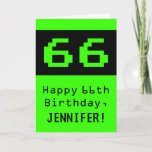 [ Thumbnail: 66th Birthday: Nerdy / Geeky Style "66" and Name Card ]