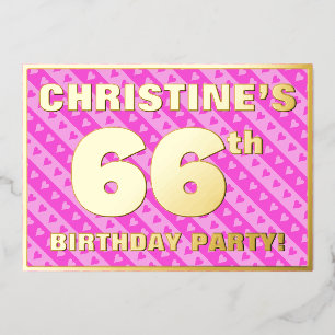 66th Birthday Party — Fun Pink Hearts and Stripes Foil Invitation