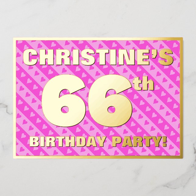66th Birthday Party — Fun Pink Hearts and Stripes Foil Invitation (Front)