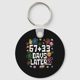 67+33 Days Later 100 Days Of School Teacher Six Se Keychain