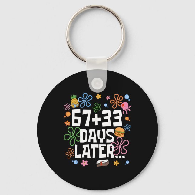 67+33 Days Later 100 Days Of School Teacher Six Se Keychain (Front)