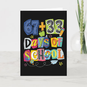 67 + 33 Days of School Colorful Classroom Card