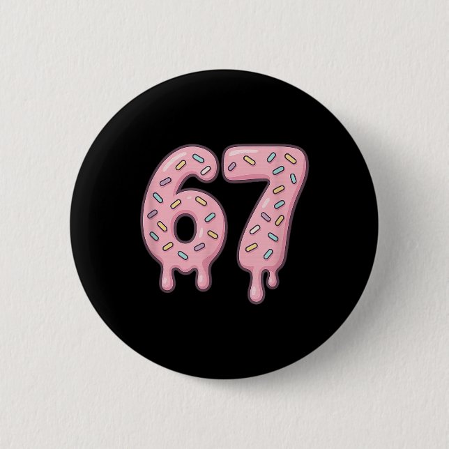 67 Alpha Slang Internet Meme Aura Energy  Button (Front)