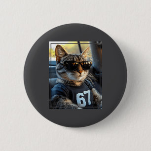 67 And Still Cool Funny Birthday Meme Cat  Button