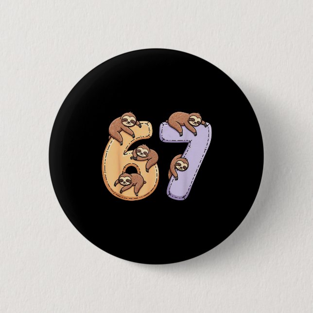 67 Animals Funny 67 Brainrot Youth Kids Sloth 67  Button (Front)