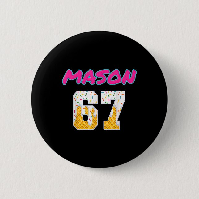 67 Baseball Meme Slang Viral Trend  Button (Front)