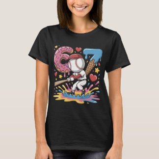 67 Baseball Meme Sweet Drip Art Donut and Ice Crea T-Shirt