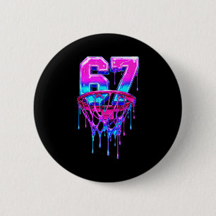 67 Basketball Drip Six Seven Funny Button