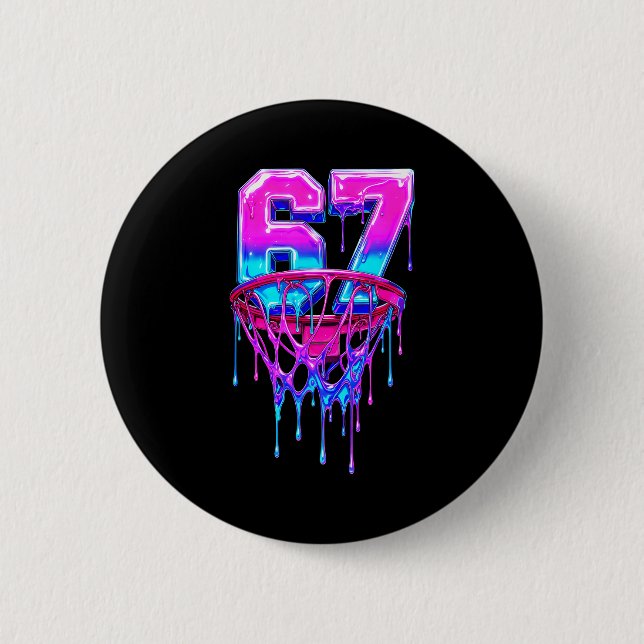 67 Basketball Drip Six Seven Funny  Button (Front)