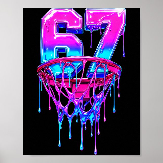 67 Basketball Drip Six Seven Funny  Poster (Front)