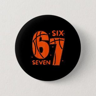 67 Basketball Six Seven 6 7 Meme 6  Button