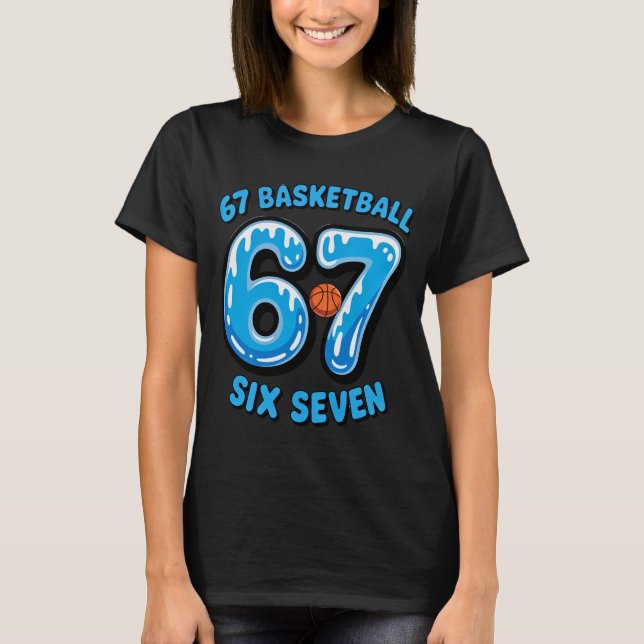 67 Basketball Six Seven Sports Meme Tee (Front)