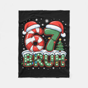 67 Bruh Christmas Fun Design For Holiday Six Seven Fleece Blanket