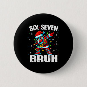 67 Bruh Christmas Six Seven Meme Dab Santa  Button