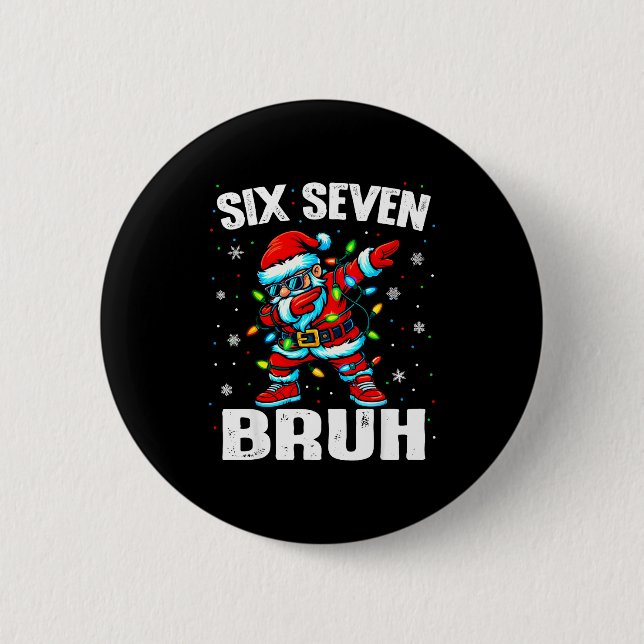 67 Bruh Christmas Six Seven Meme Dab Santa  Button (Front)