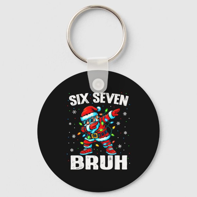 67 Bruh Christmas Six Seven Meme Dab Santa  Keychain (Front)