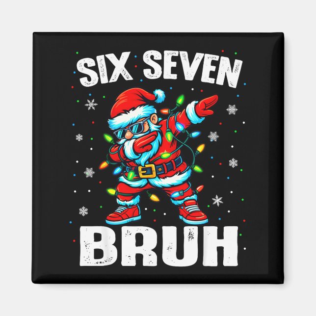 67 Bruh Christmas Six Seven Meme Dab Santa  Magnet (Front)