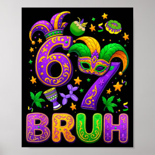 67 Bruh Mardi Gras Jester Mask New Orleans Poster