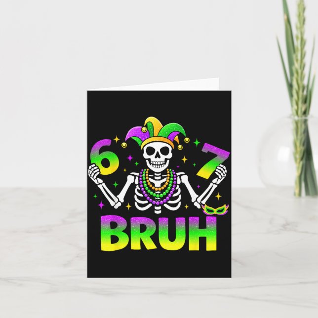 67 Bruh Mardi Gras Skeleton For Kids Boys Men New  Card (Front)