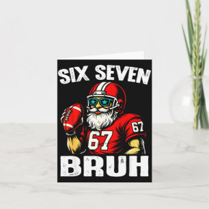 67 Bruh Meme Christmas Football Santa Six Seven  Card