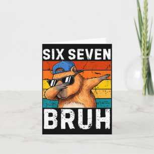 67 Bruh Meme Funny 6 7 Capybara For Boys Kids Six  Card