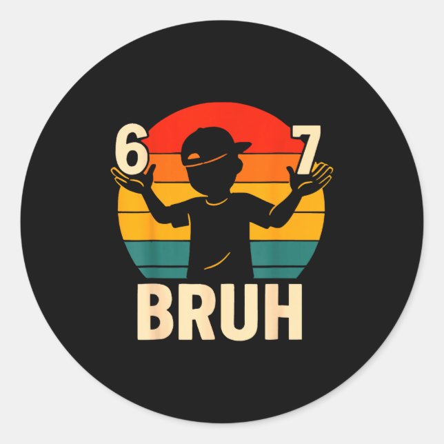 67 Bruh Retro Boy 6 7 Meme Kids Kindergarten Teen  Classic Round Sticker (Front)