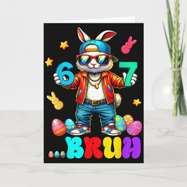 67 Bruh Six Seven Funny Bunny Eggs Rabbit Happy Ea Card (Front)
