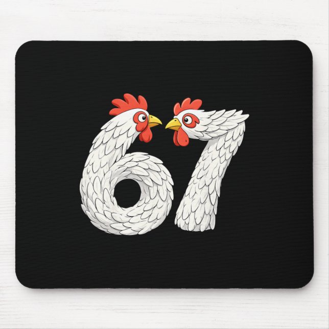 67 Chicken Meme Six Seven Funny Kids Teens Chicken Mouse Pad (Front)