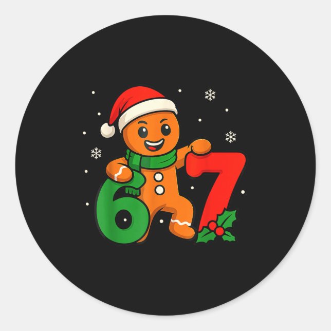 67 Christmas 6 7 Gingerbread 6-7 Meme Six Seven Bo Classic Round Sticker (Front)