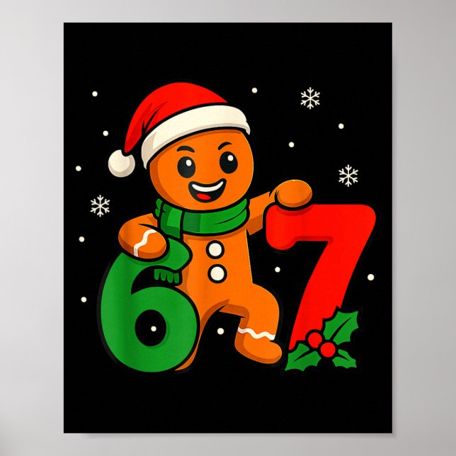 67 Christmas 6 7 Gingerbread 6-7 Meme Six Seven Bo Poster (Front)