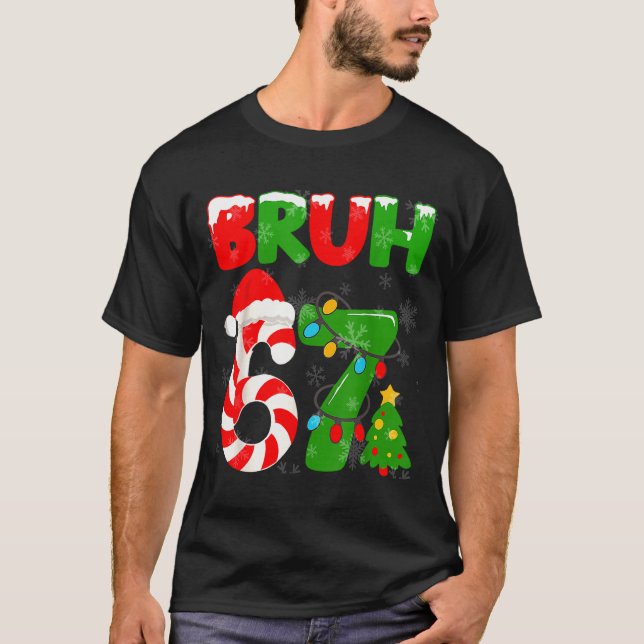 67 Christmas 6 7 Meme Pajamas 67 Bruh Slang  T-Shirt (Front)